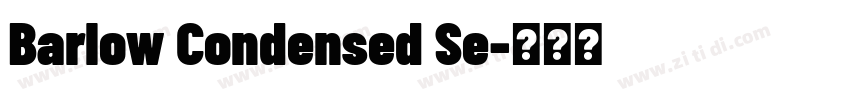 Barlow Condensed Se字体转换